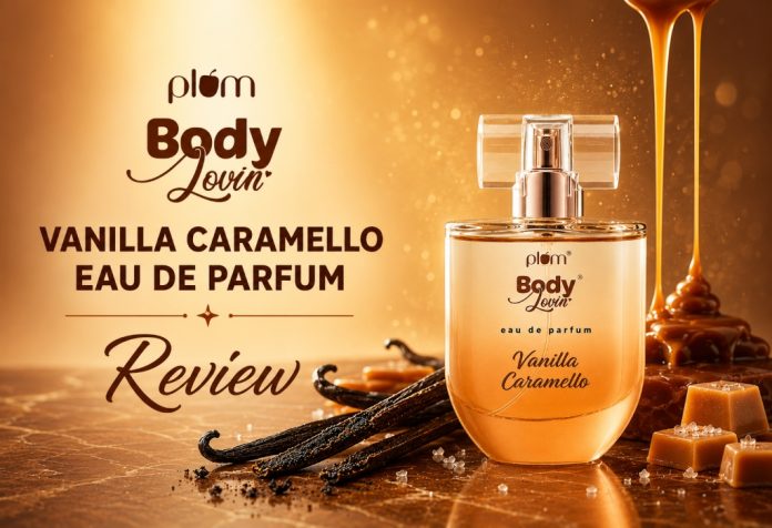 Plum Body Lovin Vanilla Caramello Eau De Perfume - Review