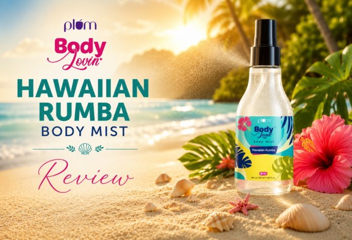 Plum BodyLovin Hawaiian Rumba Body Mist - Review