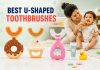 Best U-Shaped Baby Toothbrushes: Gentle Picks for Little Smiles Best U-Shaped Toothbrushes