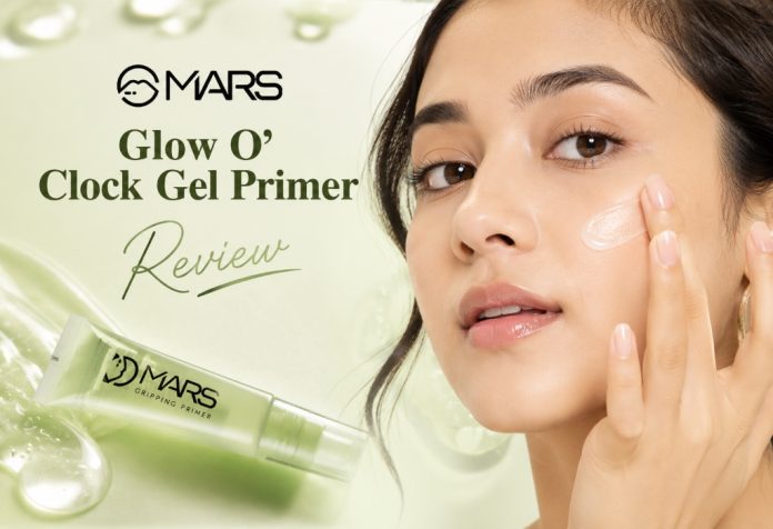 MARS Glow O' Clock Gel Primer - Review