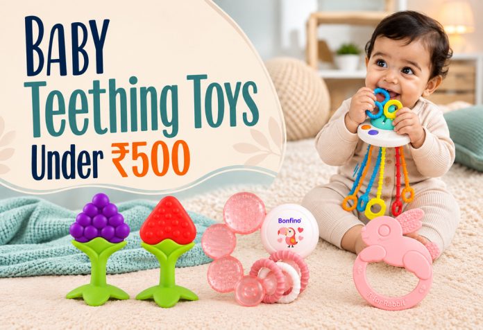 Baby Teething Toys Under ₹500