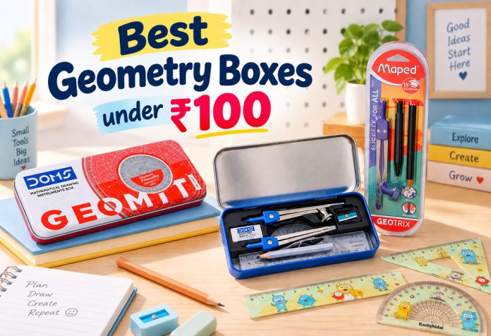 Best Geometry Box for Students Under ₹100