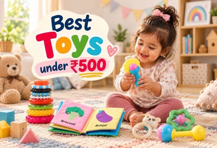 Best Toys for Baby & Kids Under ₹500 for Everyday Fun