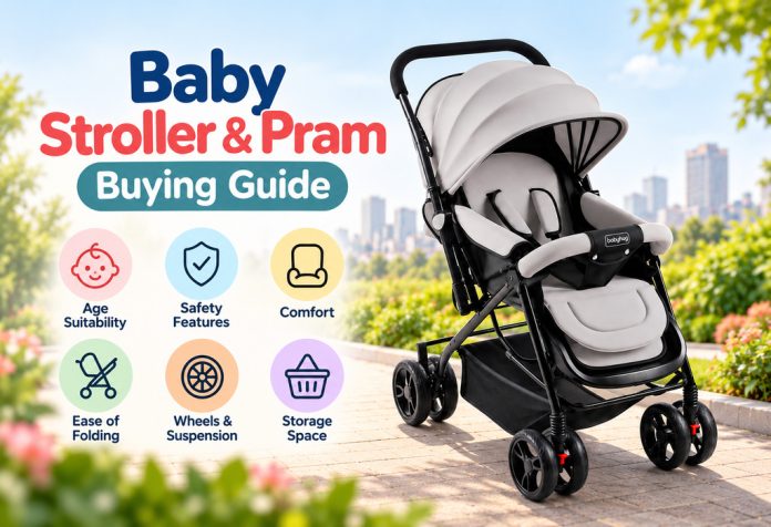 Baby Stroller & Pram Buying Guide